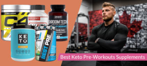 Best Keto Pre-Workout Supplements